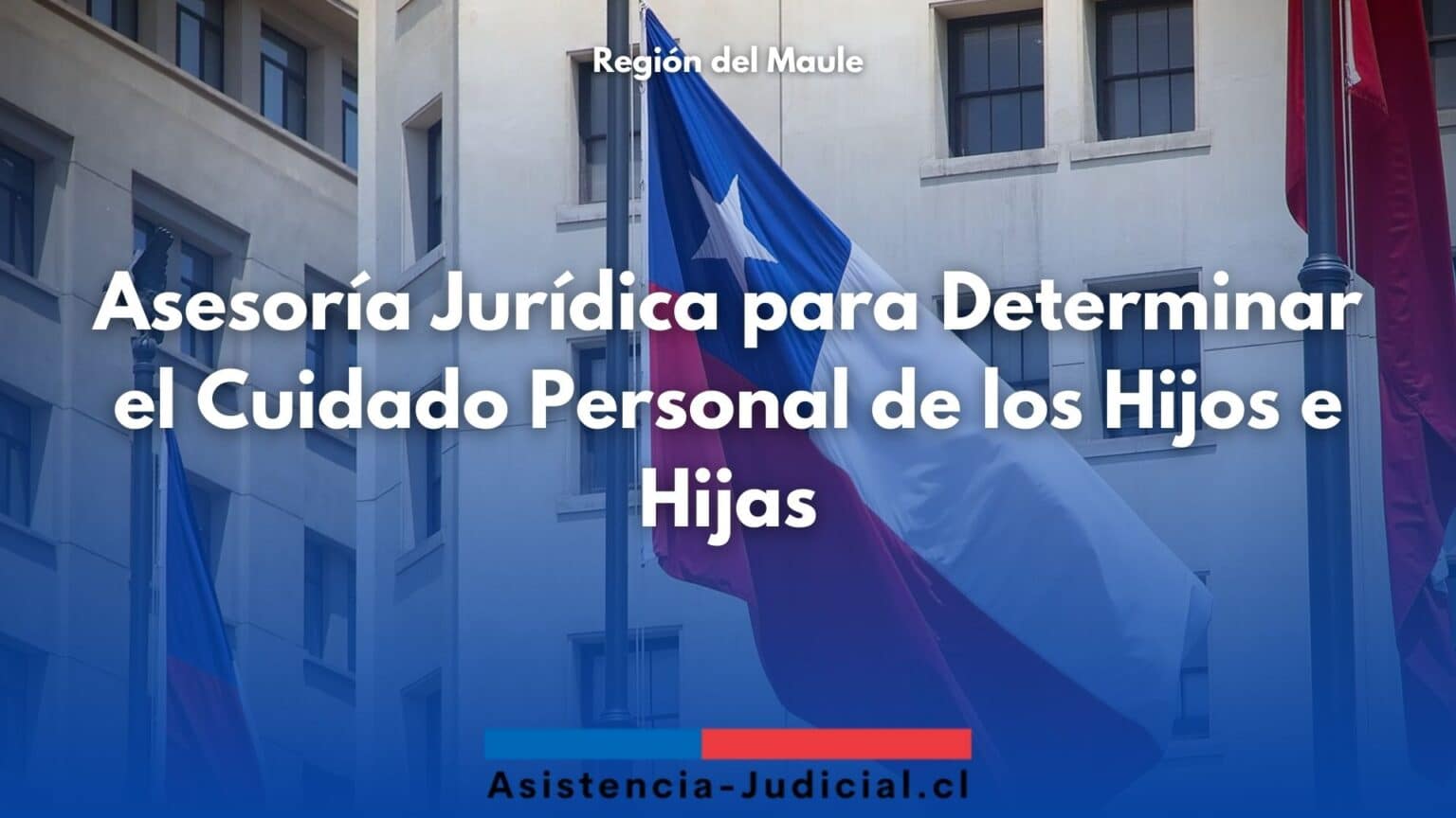 Asesoría Jurídica Cuidado Personal de los Hijos e Hijas